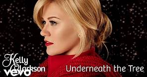 Kelly Clarkson - Underneath the Tree (Official Audio)