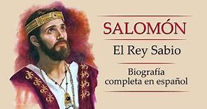 Salomón: El Rey Sabio - Biografía completa en español