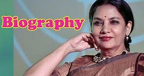 Shabana Azmi - Biography