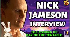 NICK JAMESON Interview - The Making of DOTT