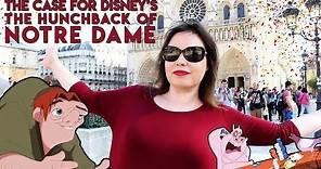 The Case for Disney's The Hunchback of Notre Dame
