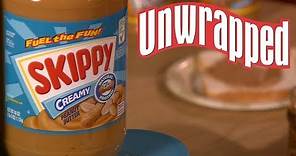 How Skippy Peanut Butter Is Made | Unwrapped | Food Network