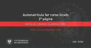 Sistema de automatrícula electrónica de la UGR para estudiantes de primer curso de Grado. 2ª página
