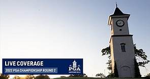 LIVE | Round 2 | PGA Championship | 2022