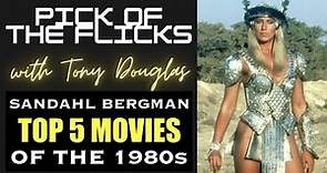 Sandahl Bergman Top 5 Movies Of The 80s
