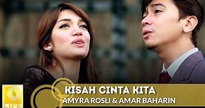 Amyra Rosli feat. Amar Baharin - Kisah Cinta Kita (Official Music Video)