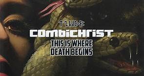 Combichrist - This Is Where Death Begins