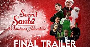 Secret Santa: A Christmas Adventure - OFFICIAL FINAL TRAILER (4K)