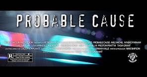 Probable Cause - Official Movie Trailer