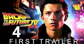 BACK TO THE FUTURE 4 - First Trailer (2024)| Tom Holland
