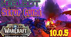 HealBot Addon Setup Guide for World of Warcraft: Dragonflight 10.0.5+