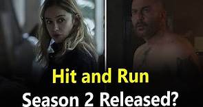 Hit and Run season 2 Trailer (2021) Release date updates: