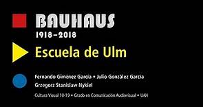 100 años de Bauhaus - ESCUELA DE ULM - Universidad de Alcalá