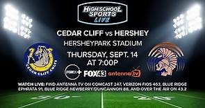 Cedar Cliff vs. Hershey | High School Football