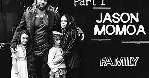 Jason Momoa & Lisa Bonet ♡ Beautiful Momoa family (ohana) Part 1