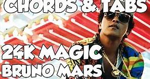 Bruno Mars - 24K Magic Chords & Tabs COMPLETE SHEET MUSIC