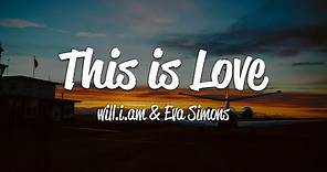 will.i.am - This Is Love (Lyrics) ft. Eva Simons