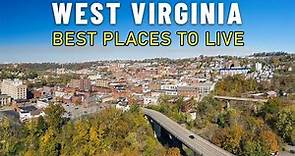Moving to West Virginia -8 Best places to live in West Virginia