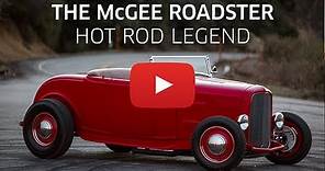 The McGee Roadster: Hot Rod Legend