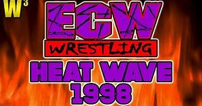 ECW Heatwave 1998 Review | Wrestling With Wregret