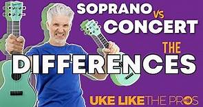 What's the difference? Concert vs Soprano Ukulele ? Which one is best?