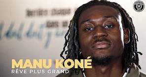 "Rêve plus grand", le FILM sur l'incroyable histoire de Manu Koné !