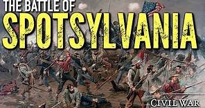 [1864] The Battle of Spotsylvania