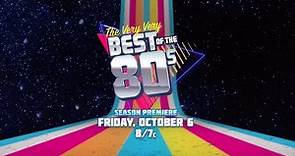 The Very Very Best of the 80s | New Season Premieres Oct. 6 on AXS TV