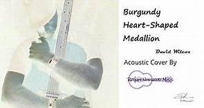 Burgundy Heart-Shaped Medallion - David Wilcox