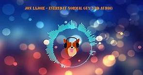 Jon Lajoie - Everyday Normal Guy 2(8D AUDIO)