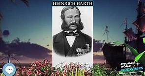Heinrich Barth 🗺⛵️ WORLD EXPLORERS 🌎👩🏽‍🚀