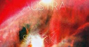 Austra - Sparkle