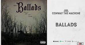 JID - "Ballads" Ft. Conway The Machine