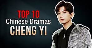 Top 10 Cheng Yi Drama List | Fu Shi Qi Dramas
