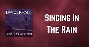 Diana Krall - Singing In The Rain (Lyrics)