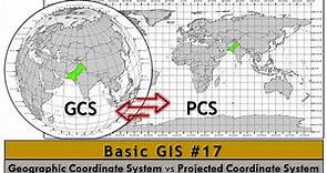 Basic GIS # 17 | Geographic Coordinate System vs Projected Coordinate System [Urdu/ Hindi]