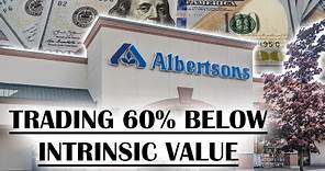Albertsons Trading Below Intrinsic Value | Retail Industry | Intrinsic Value Analysis