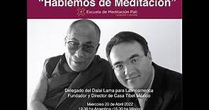 Conferencia "Hablemos de Meditación" Marco Antonio Karam, conversando con el Dr. Daniel Forster