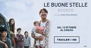 Le Buone Stelle - Broker, Il Trailer Italiano Ufficiale del Film - HD - Film (2022)