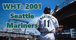 2001 Seattle Mariners (What Happened To)