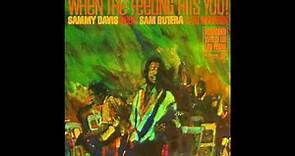 When the Feeling Hits You - Sammy Davis Jr.