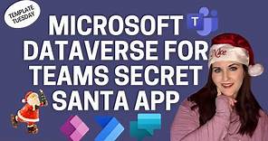 Microsoft Dataverse for Teams Secret Santa App