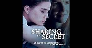 SHARING THE SECRET (True Story)