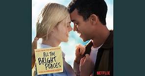 All The Bright Places II