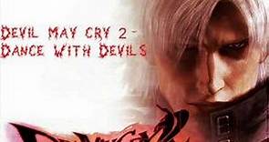 Devil may cry 2 - Dance With Devils