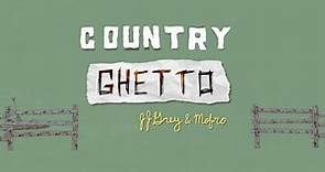 JJ Grey & Mofro - Country Ghetto (Official Lyric Video)