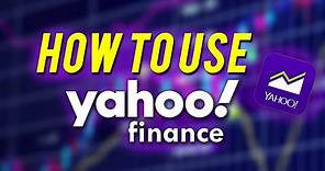 HOW TO USE YAHOO FINANCE 2020!!