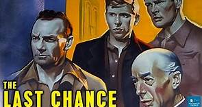 The Last Chance (1945) | War Film | Ewart G. Morrison, John Hoy, Ray Reagan