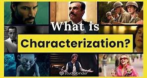 The Secret to Great Characters — Characterization Explained