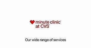 Our Wide Range of Services with MinuteClinic® | CVS